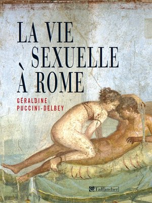 cover image of La vie sexuelle a Rome